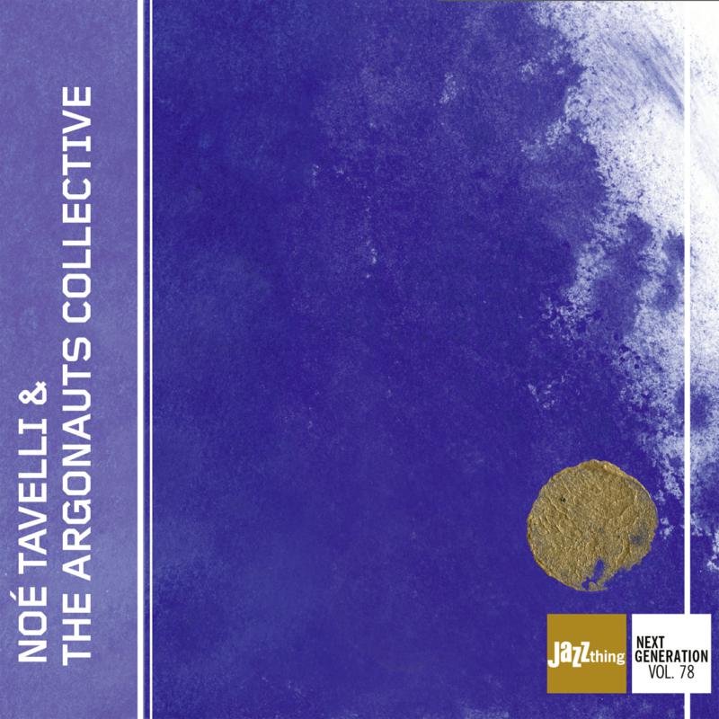 Picture of Noe Tavelli & The Argonauts Collective - Noe Tavelli & The Argonauts Collective
