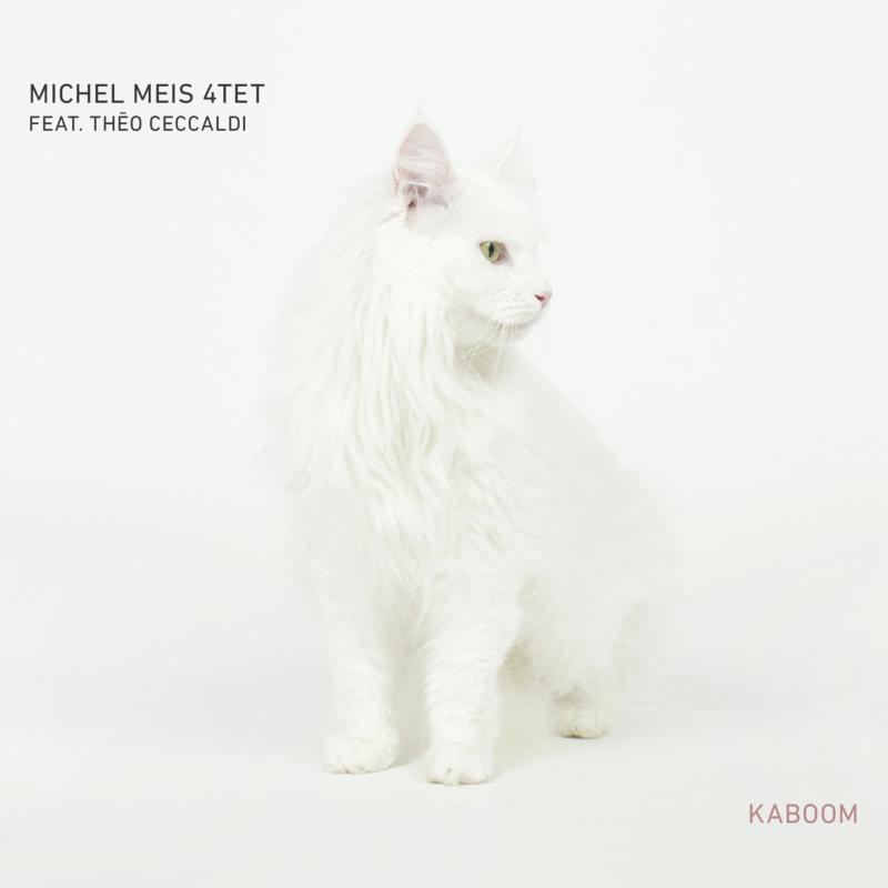 Picture of Michel Meis 4Tet - Kaboom