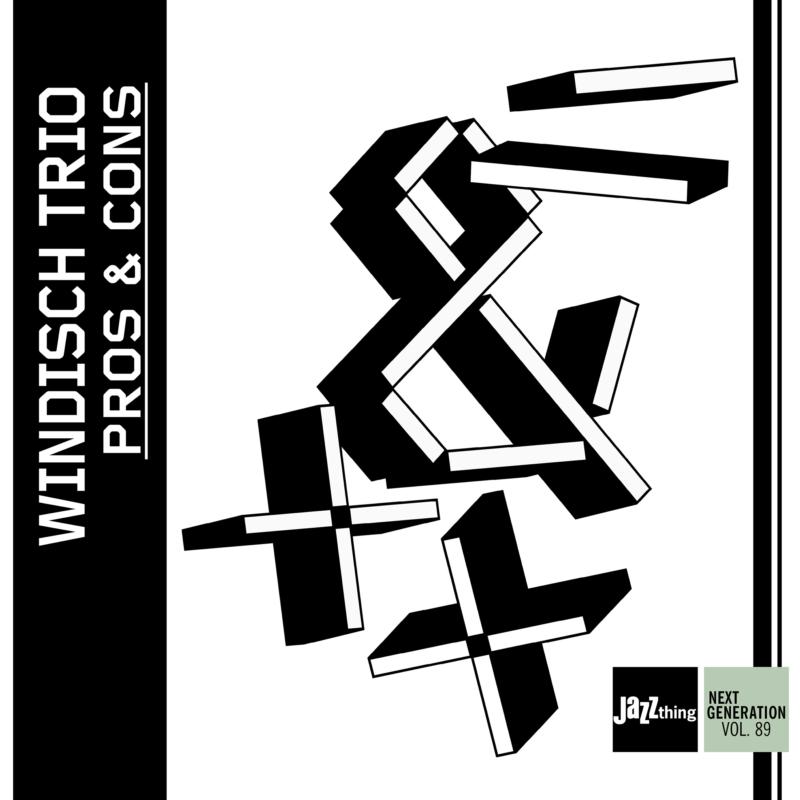 Picture of Windisch Trio - Pros And Cons - JazzThing Next Generation Vol. 89
