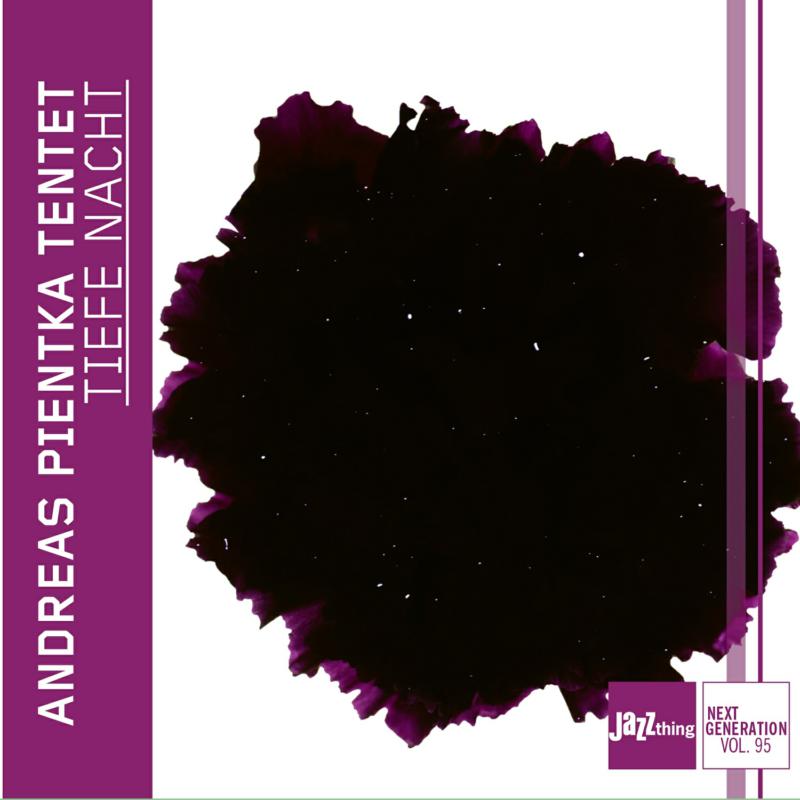 Picture of Andreas Pientka Tentet - Tiefe Nacht - Jazz Thing Next Generation Vol. 95
