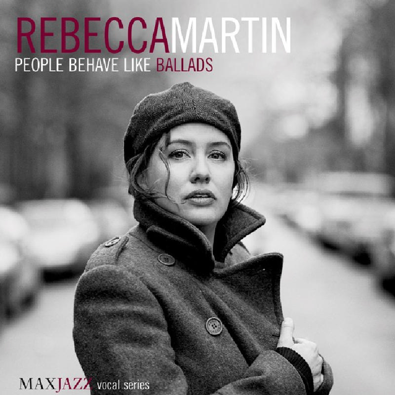 Picture of Rebecca Martin - People Behave Like Ballads