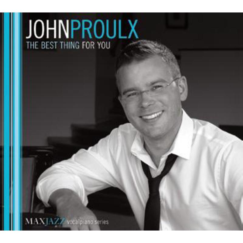 Picture of John Proulx - The Best Thing For You