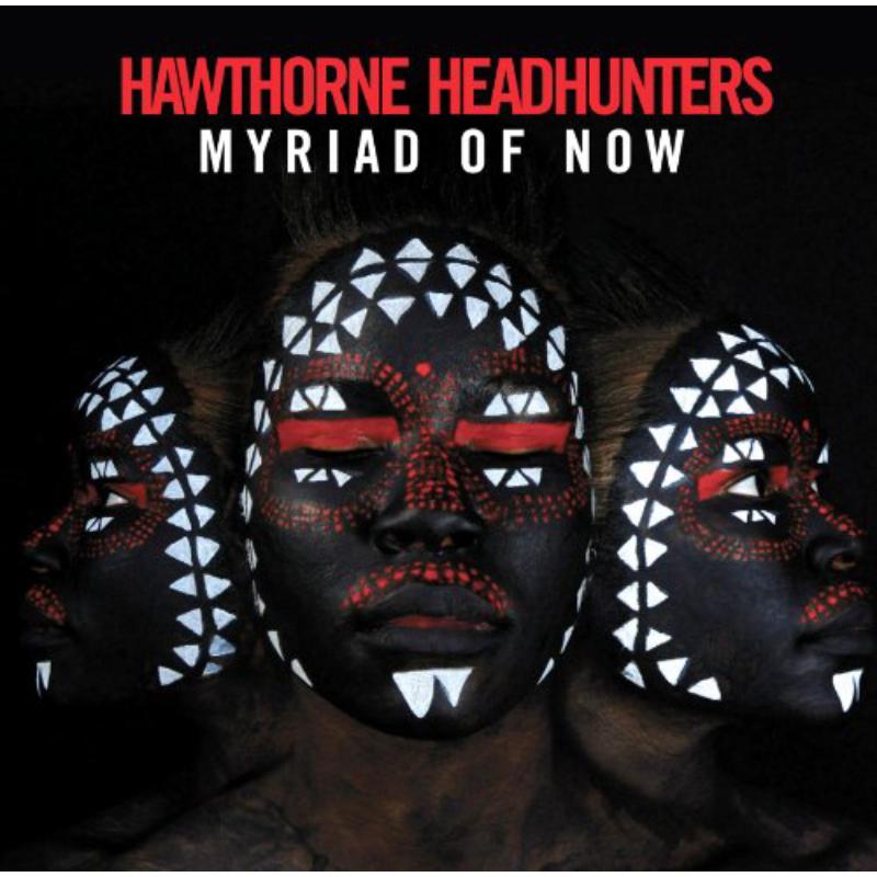 Picture of Hawthorne Headhunters - Myriad Of Now
