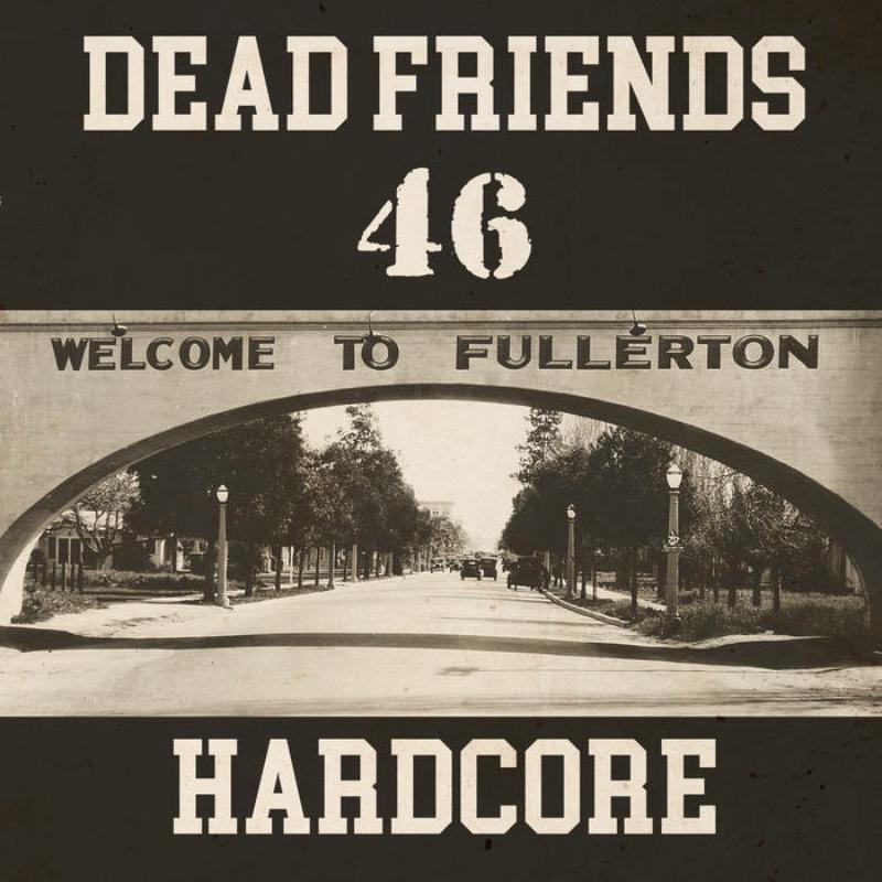 Picture of Dead Friends 46 - Hardcore