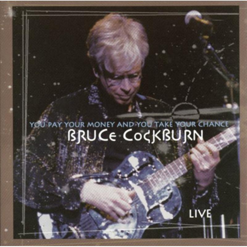 Picture of Bruce Cockburn - You Pay Your Money