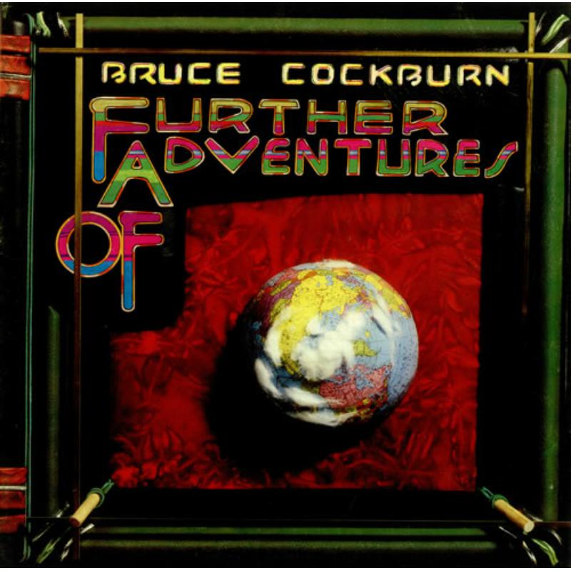 Picture of Bruce Cockburn - Further Adventures Of