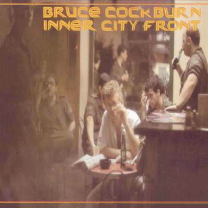 Picture of Bruce Cockburn - Inner City Front