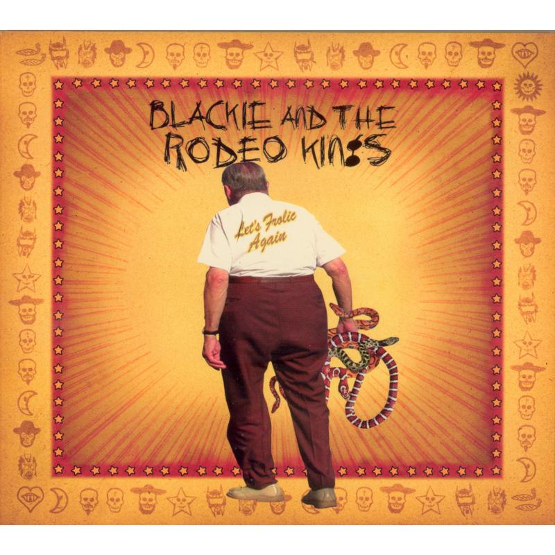 Picture of Blackie & the Rodeo Kings - Let's Frolic Again
