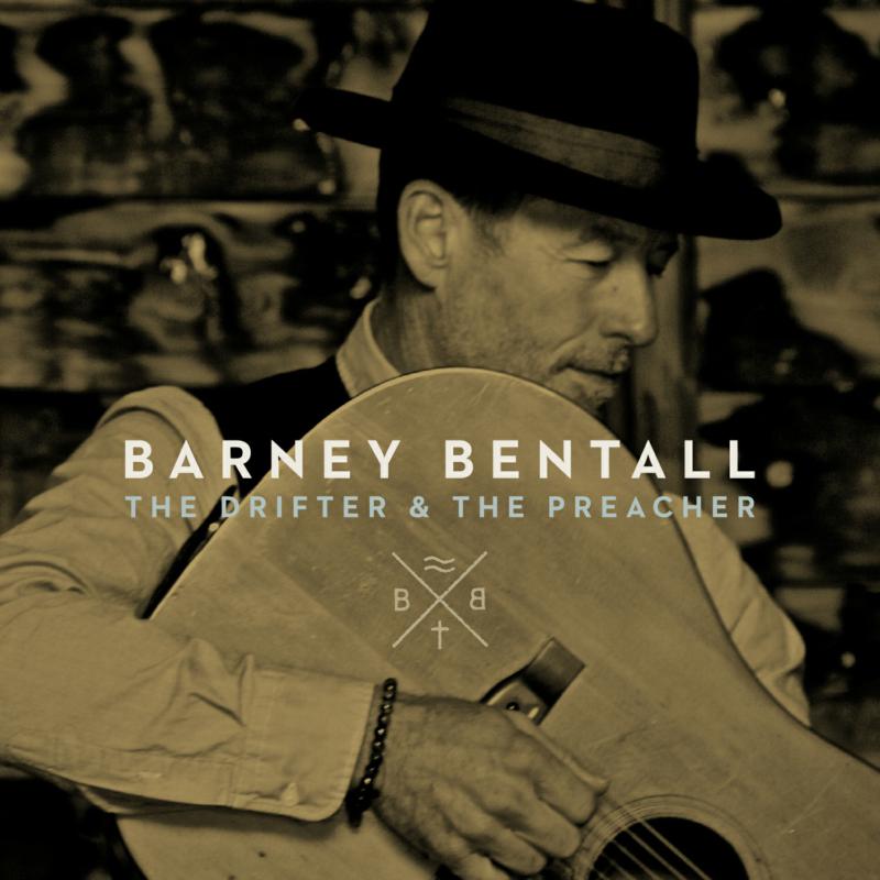 Picture of Barney Bentall - The Drifter & The Preacher