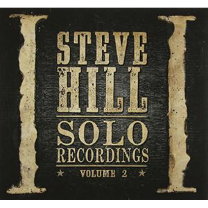 Picture of Steve Hill - Solo Recordings Volume 2