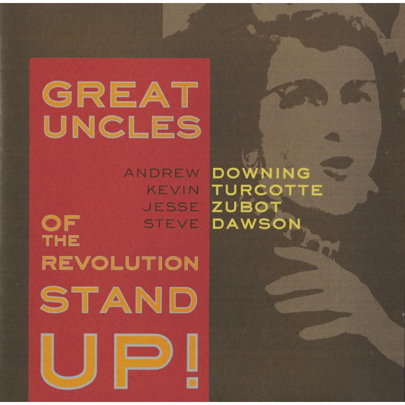 Picture of Great Uncles Of The Revolution - Stand Up!