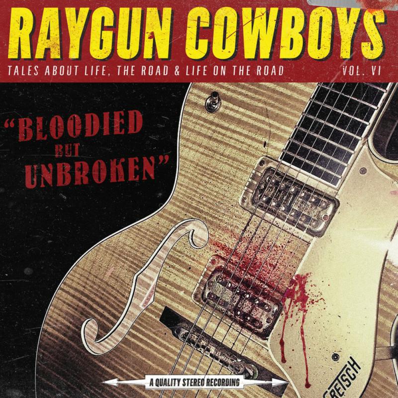 Picture of Raygun Cowboys - Bloodied But Unbroken