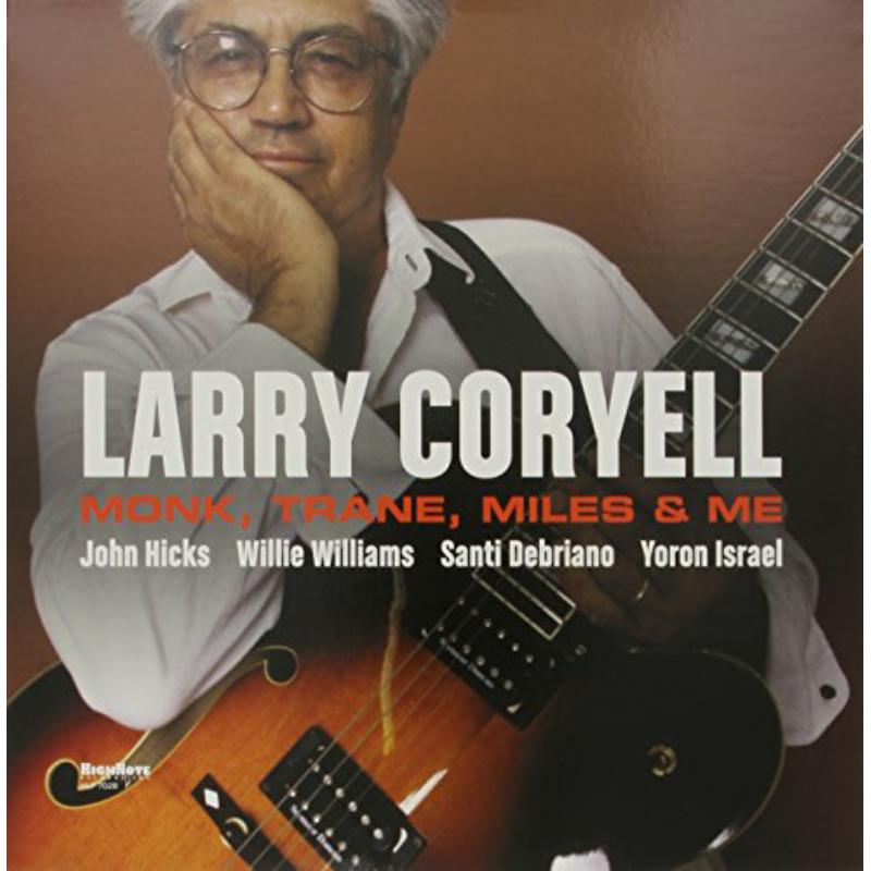 Picture of Larry Coryell - Monk, Trane, Miles & Me (180g Vinyl)