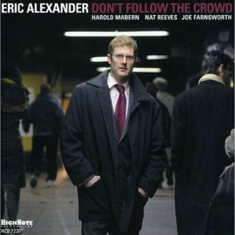 Picture of Eric Alexander - Don't Follow The Crowd