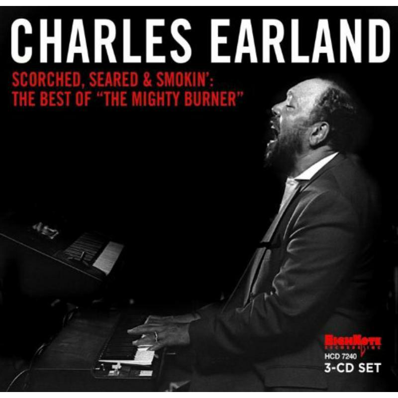 Picture of Charles Earland - Scorched, Seared and Smokin': The Best of the Mighty Burner