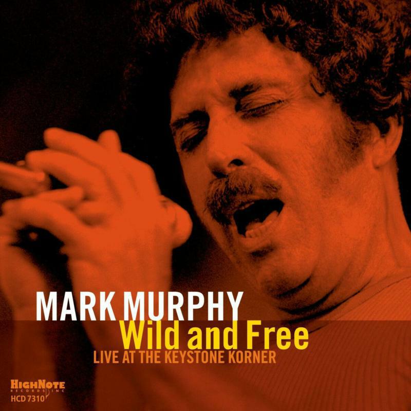 Picture of Mark Murphy - Wild and Free - Live at the Keystone Korner