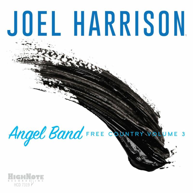 Picture of Joel Harrison - Angel Band: Free Country Volume 3