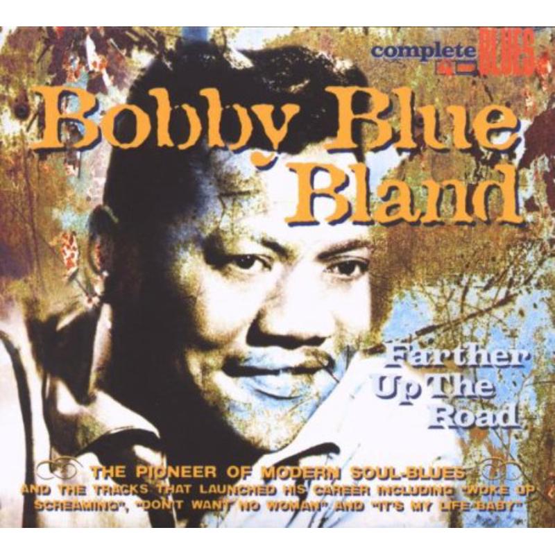 Picture of Bobby Bland - Farther Up The Road (Digipak)