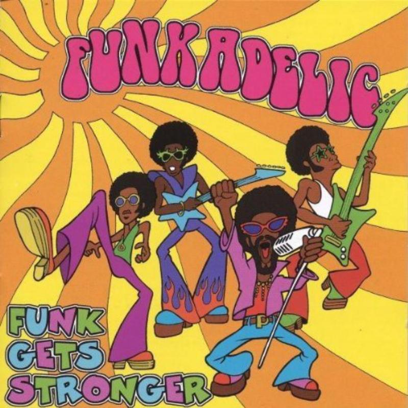 Picture of Funkadelic - Funk Gets Stronger
