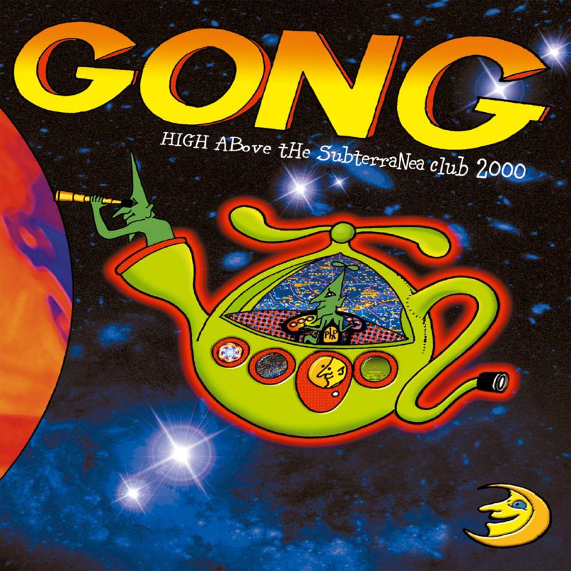 Picture of Gong - High Above The Subterranea Club 2000