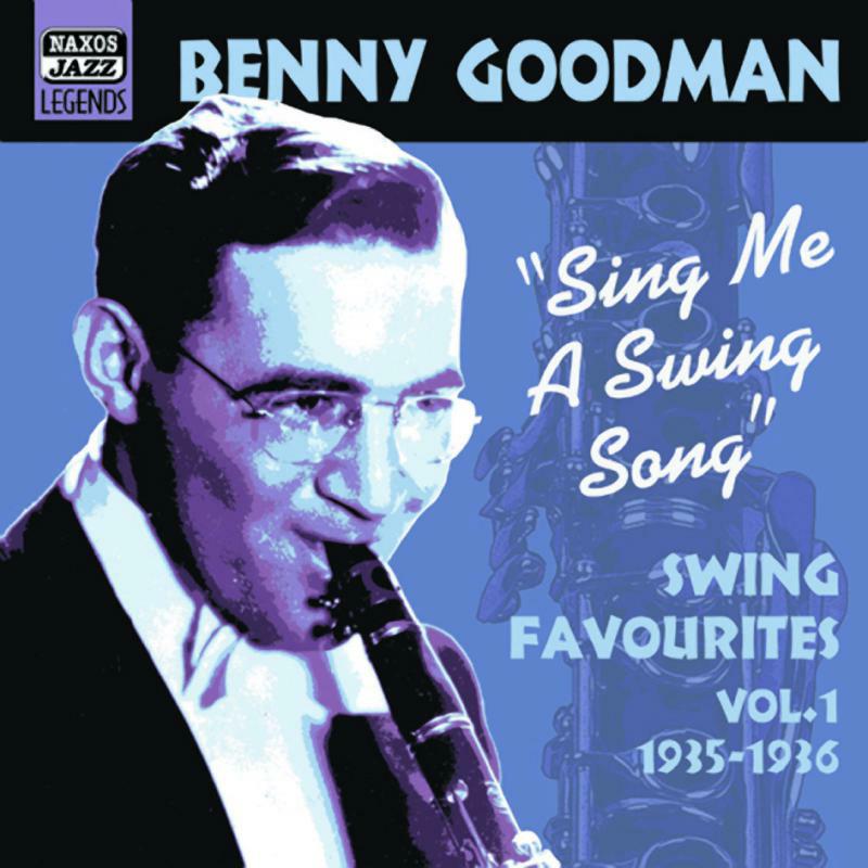 Picture of Benny Goodman - GOODMAN, Benny: Sing Me a Swing Song