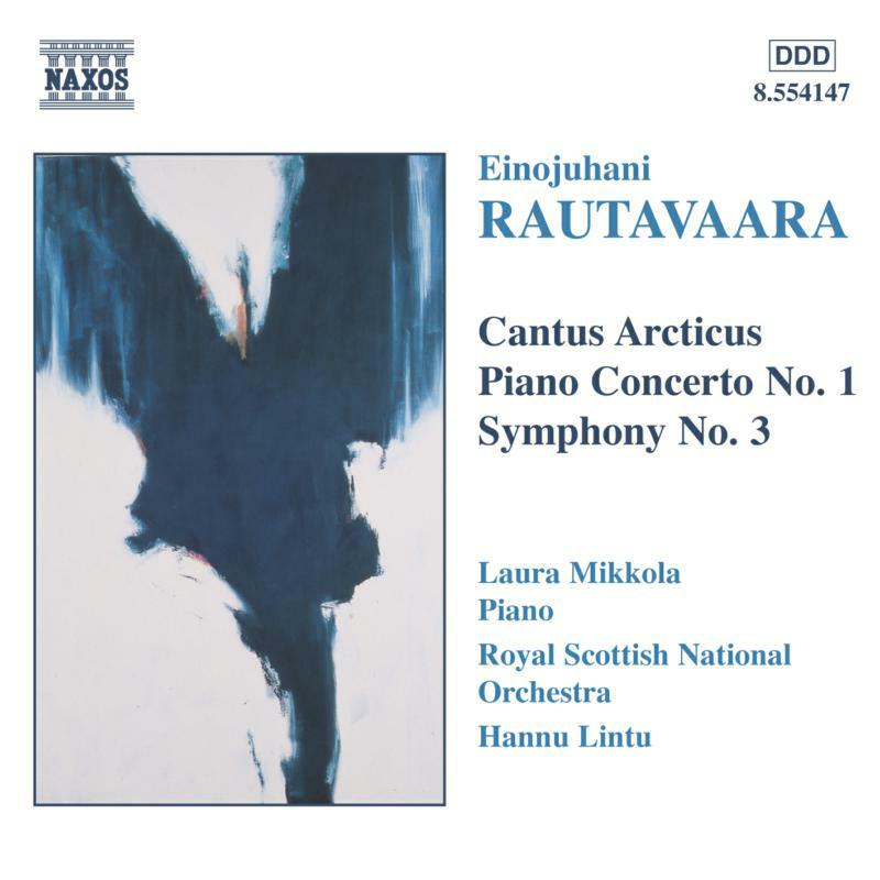 Picture of Mikkola:Rsno:Lintu - RAUTAVAARA: Cantus Arcticus / Piano Concerto No. 1 / Symphony No. 3