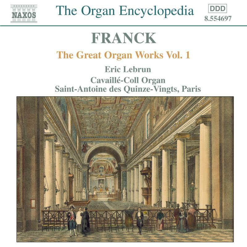 Picture of Eric Lebrun - FRANCK: Great Organ Works, Vol. 1