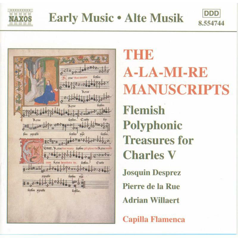 Picture of Capilla Flamenca - The A-la-mi-re Manuscripts: Flemish Polyphonic Treasures