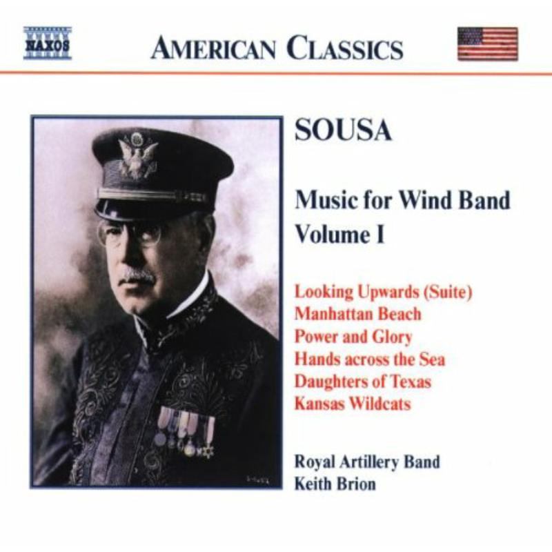 Picture of R Artillery Band:Brion - SOUSA: Music for Wind Band, Vol. 1