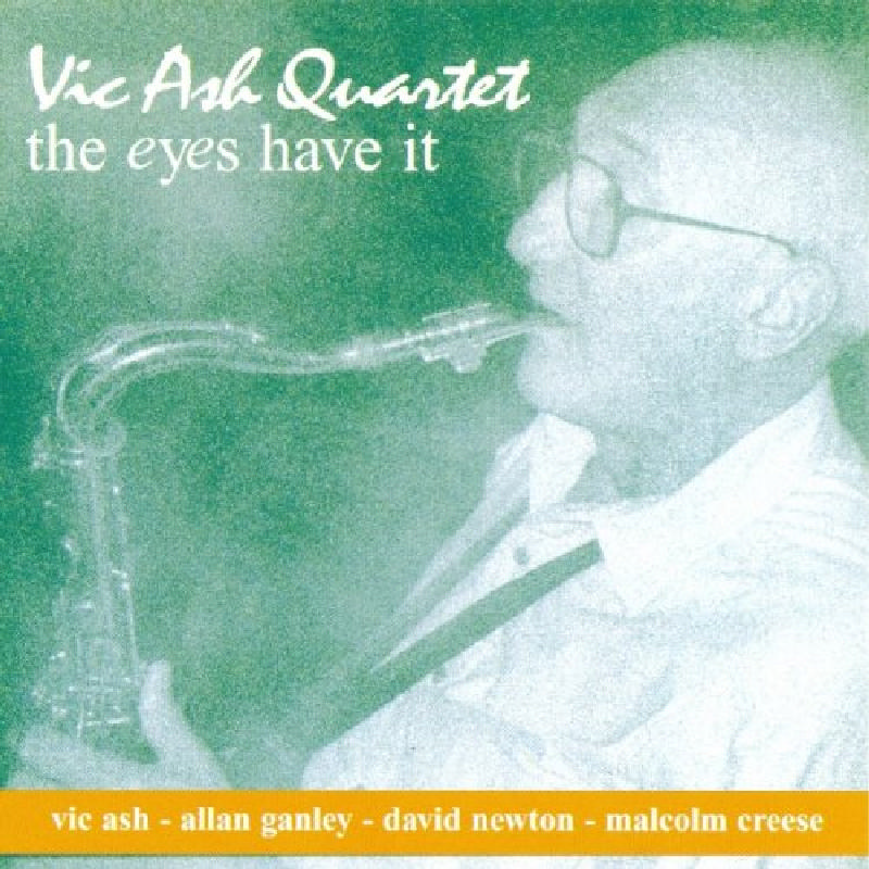 Picture of Vic Ash Quartet - The Eyes Have It