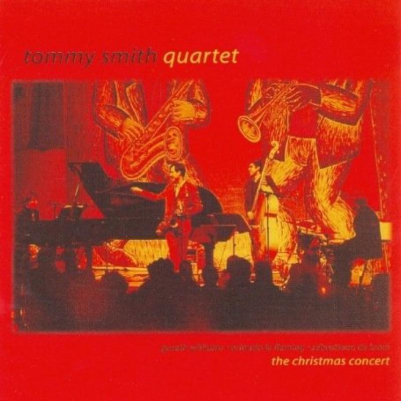 Picture of Tommy Smith Quartet - The Christmas Concert