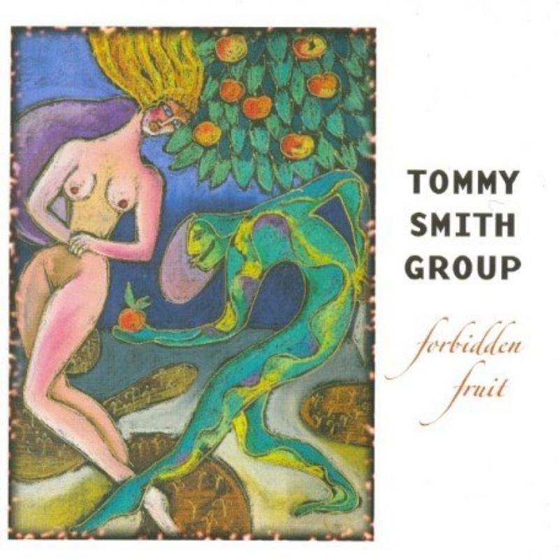 Picture of Tommy Smith Group - Forbidden Fruit