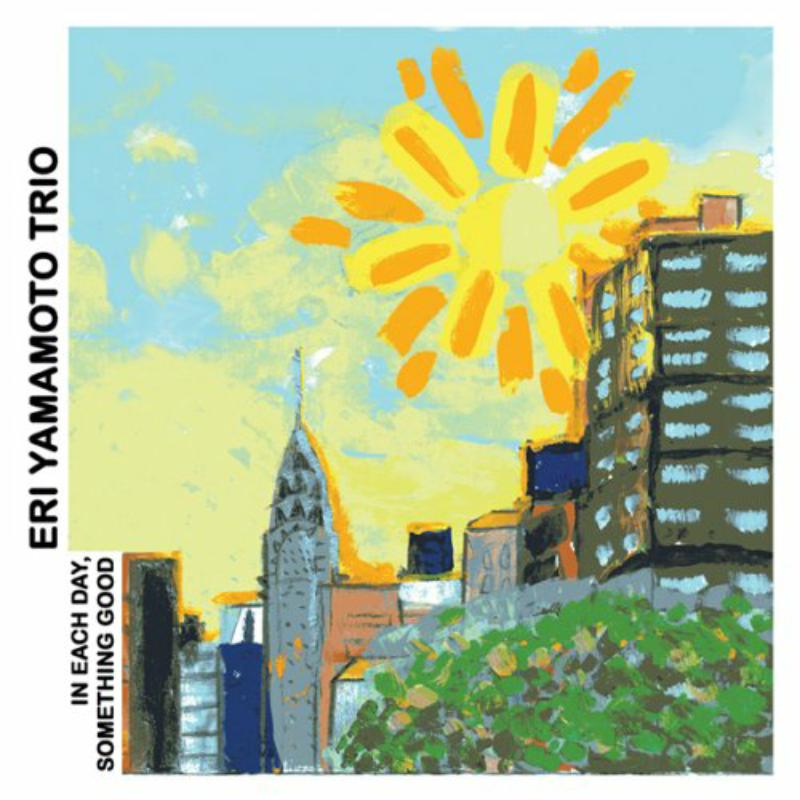 Picture of Eri Yamamoti Trio - In Each Day, Something Good
