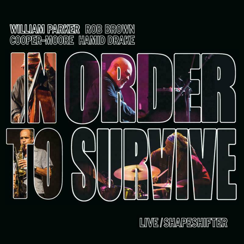 Picture of William Parker & In Order To Survive - Live / Shapeshifter