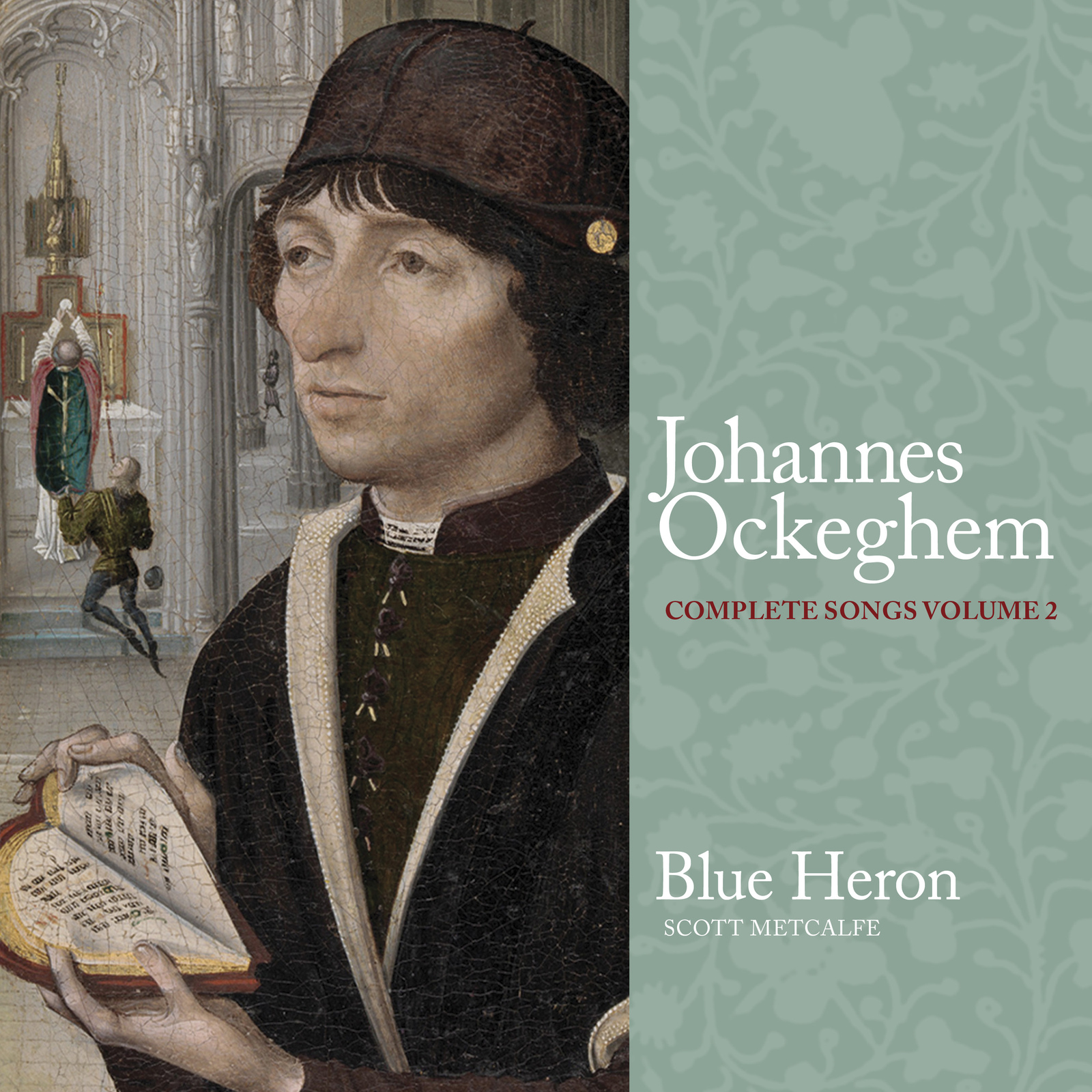 Picture of Blue Heron; Scott Metcalfe - Johannes Ockeghem: Complete Songs, Vol. 2