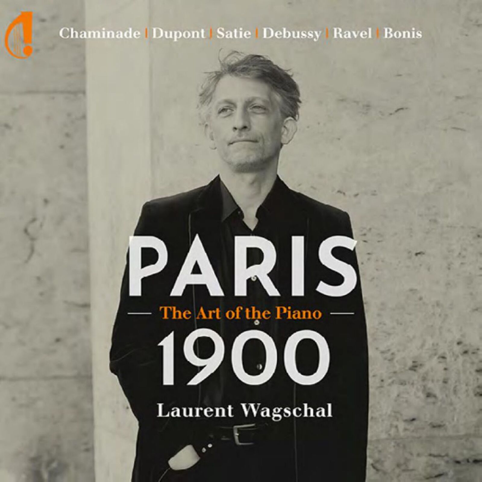 Picture of Laurent Wagschal - Chaminade / Dupont / Satie / Debussy / Ravel/Bonis: Paris 1900 - The Art Of The Piano