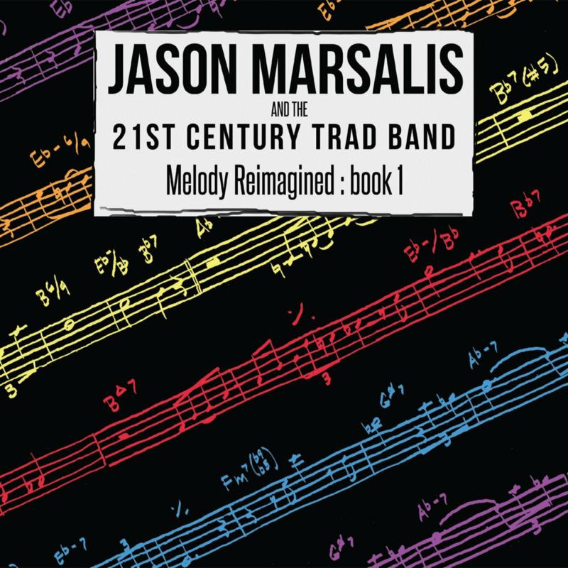 Picture of Jason Marsalis & The 21st Century Trad Band - Melody Reimagined: book 1