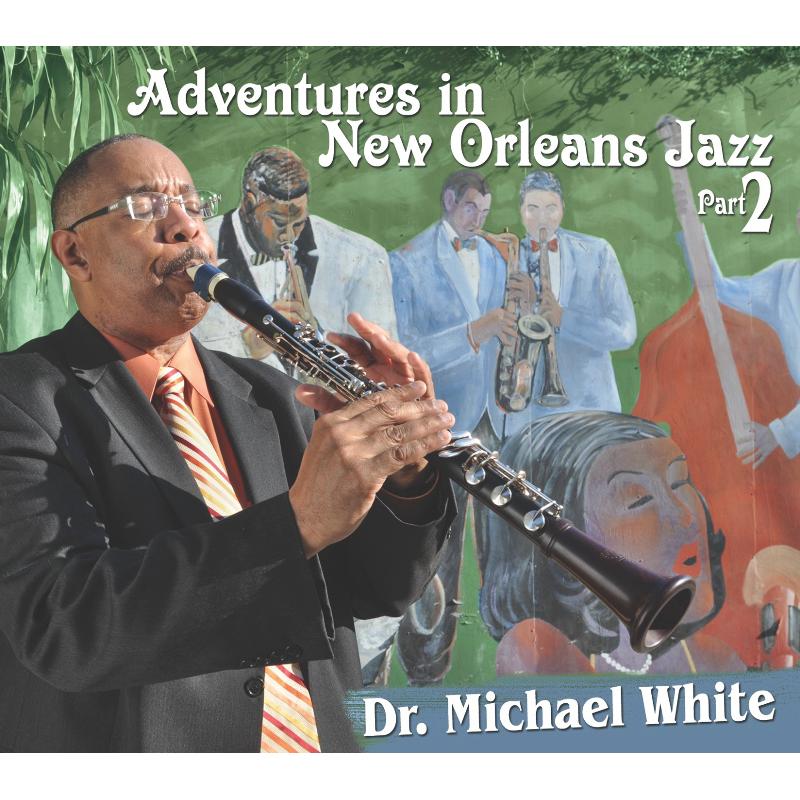 Picture of Dr. Michael White - Adventures in New Orleans Jazz Part 2