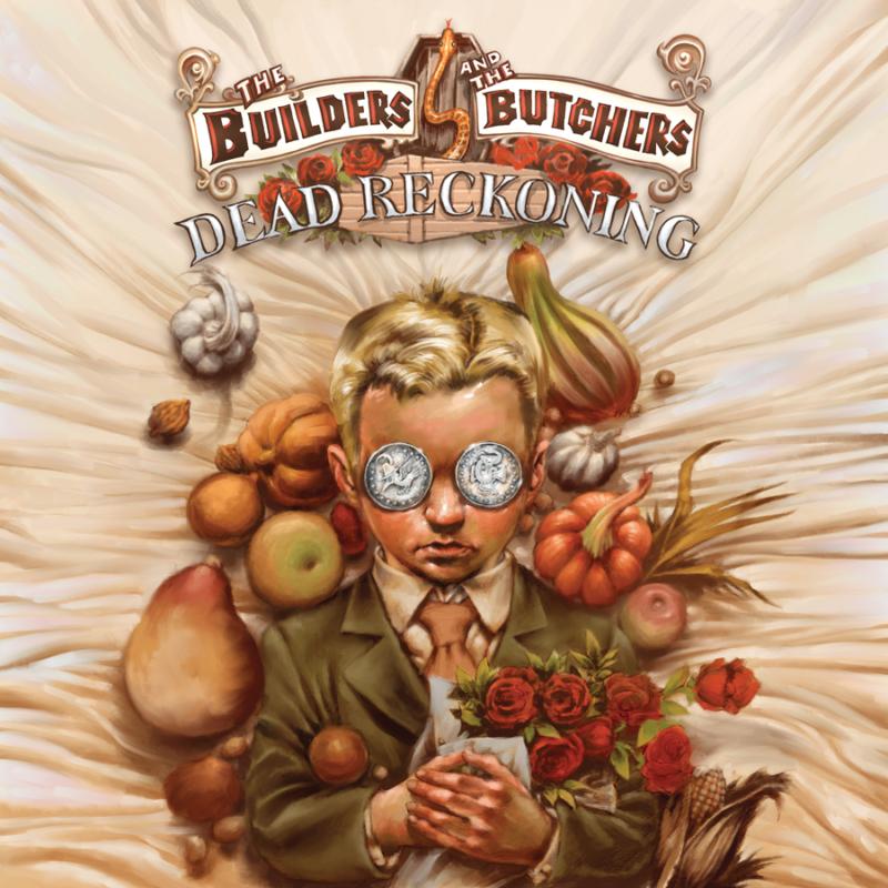 Picture of The Builders And The Butchers - Dead Reckoning