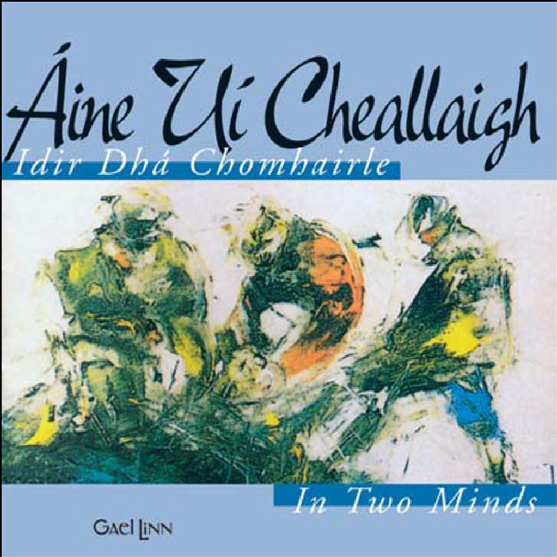 Picture of Aine Ui Cheallaigh - Idir Dha Chomhairle