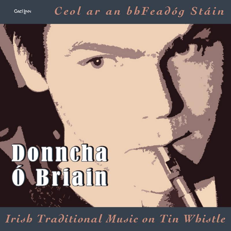 Picture of Donncha � Briain - Irish Traditional Airs on Tin Whistle (Ceol ar an bhFead�g)