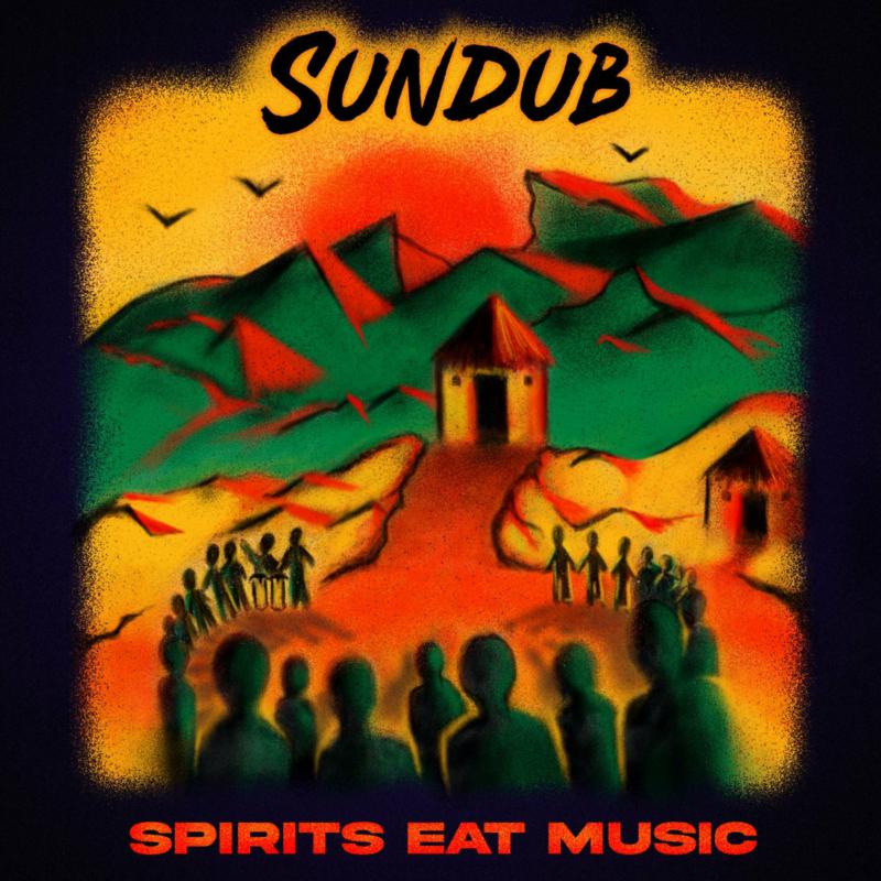 Picture of SunDub - Spirits Eat Music