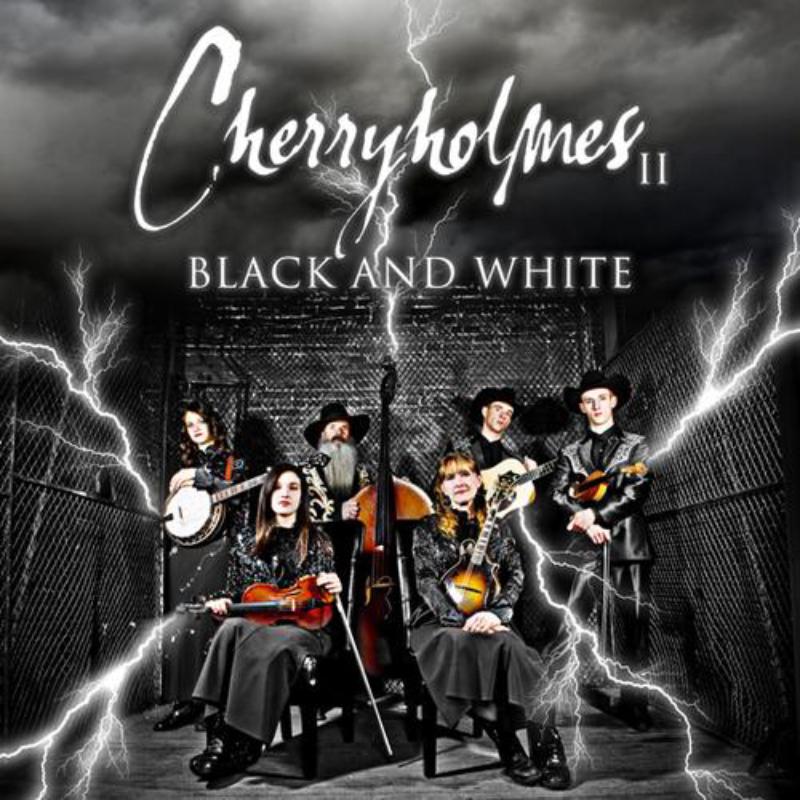 Picture of Cherryholmes - Cherryholmes II: Black And White