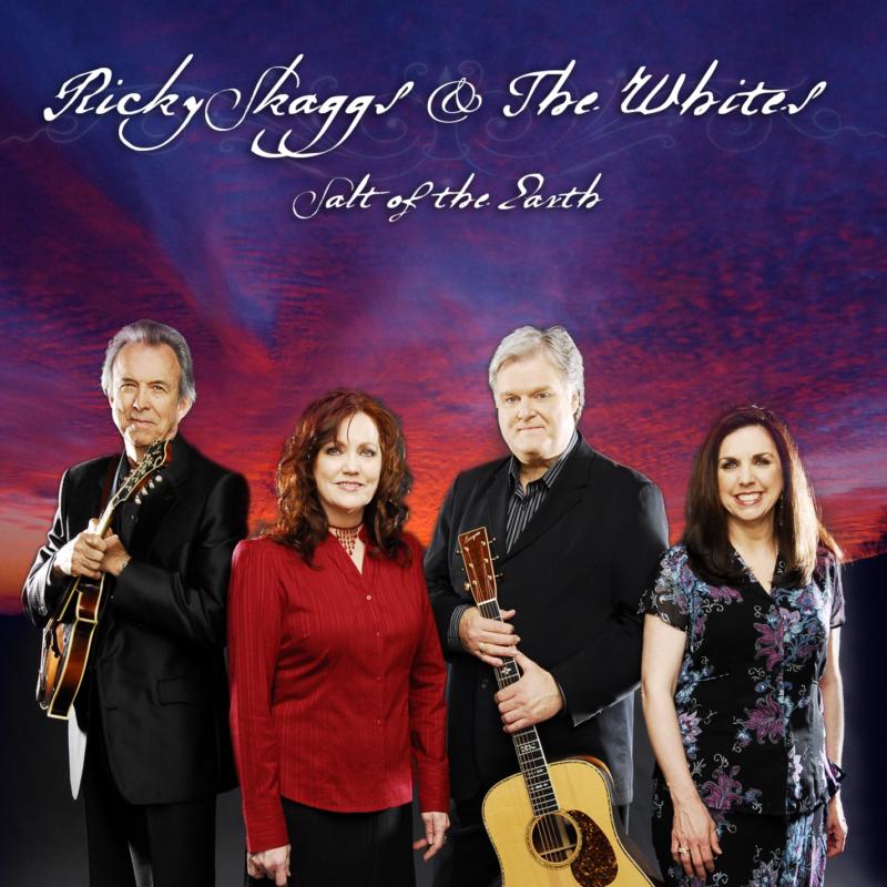 Picture of Ricky Skaggs & The Whites - Salt Of The Earth