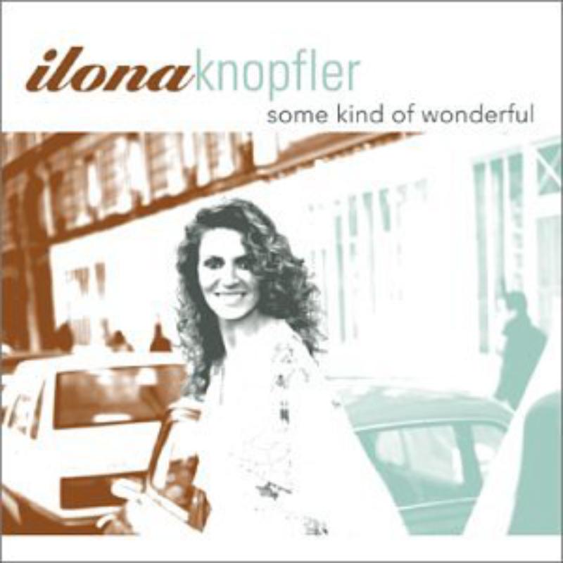 Picture of Ilona Knopfler - Some Kind of Wonderful