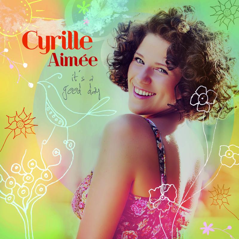 Picture of Cyrille Aimee - It's a Good Day