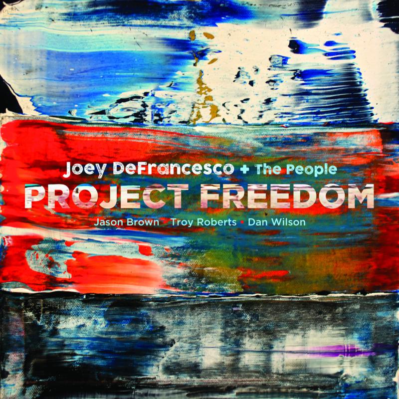 Picture of Joey DeFrancesco - Project Freedom