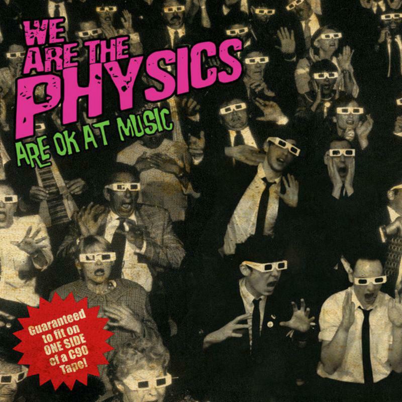 Picture of We Are The Physics - Are OK At Music