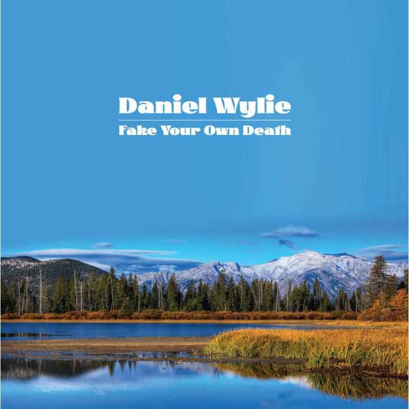 Picture of Daniel Wylie - Fake Your Own Death