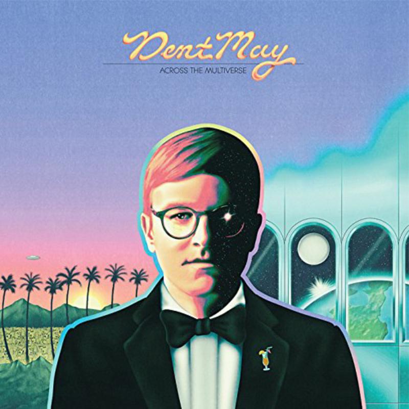 Picture of Dent May - Across The Multiverse